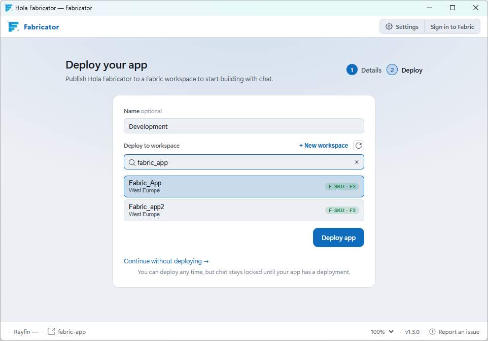 Antes de comenzar a personalizar la Fabric App hay que publicarla en un áre de trabajo con capacidad Fabric
